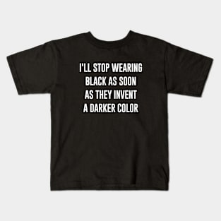 Black Color Quote Kids T-Shirt